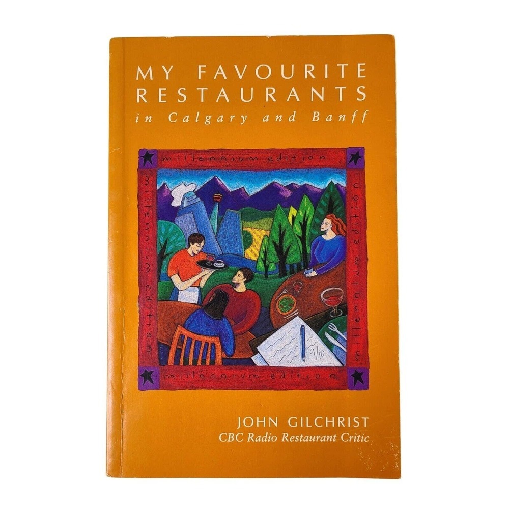 5/$15 Restaurant Book My Favourite Restaurants in Calgary Banff Signed Gilchrist